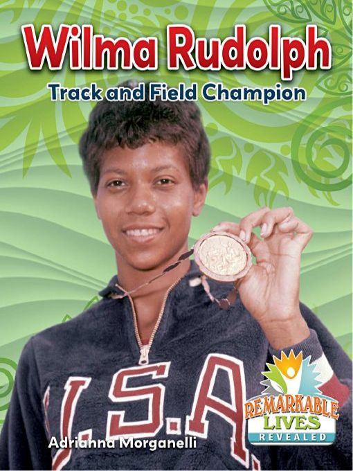 Title details for Wilma Rudolph: Track and Field Champion by Adrianna Morganelli - Available